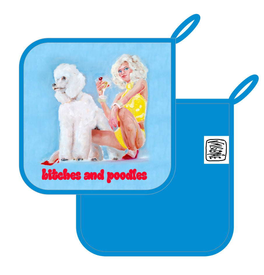 Pot holder "Bitches and Poodles"